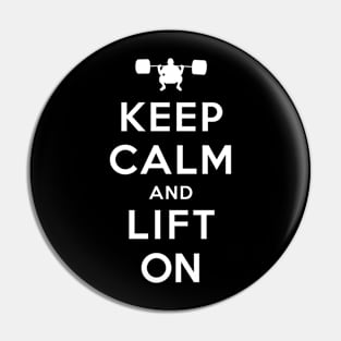 Keep Calm and Lift On Pin