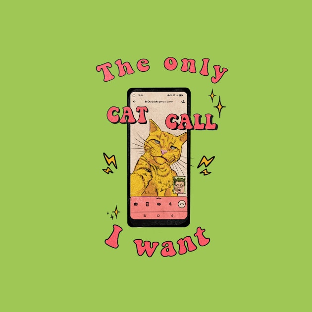 The only CAT CALL I want by aLouro