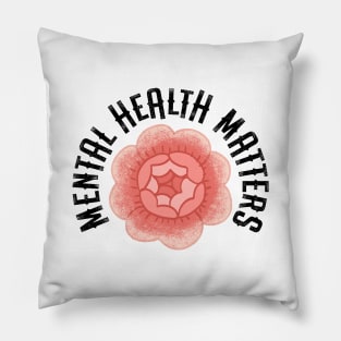 Mental health matters. Awareness. It's ok not to be ok. You can be depressed, grumpy, moody, sad. Your feelings are valid. Vintage red rose Pillow