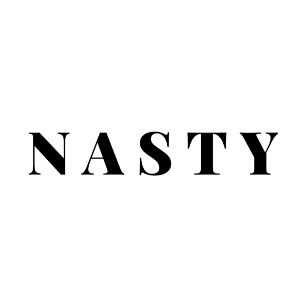 Nasty by gillys