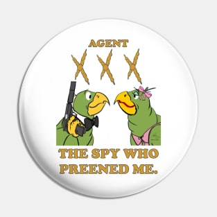 Agent Triple Talon. The Spy Who Preened Me. Pin