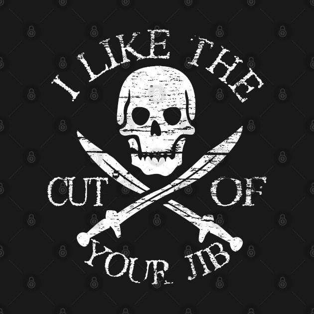 Cut of Your Jib by PopCultureShirts