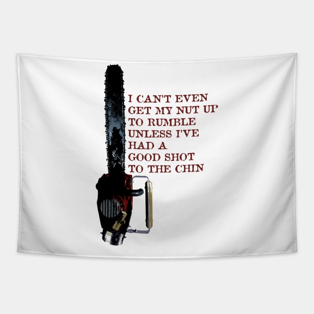 I can’t even get my nut up to rumble Tapestry by Deadcatdesign