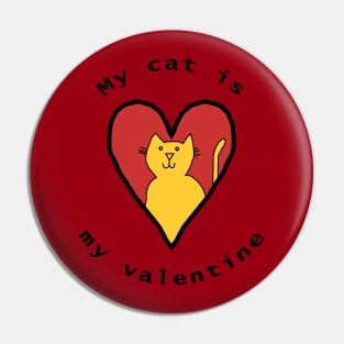 My Cat is My Valentine Funny Yellow Cat Pin