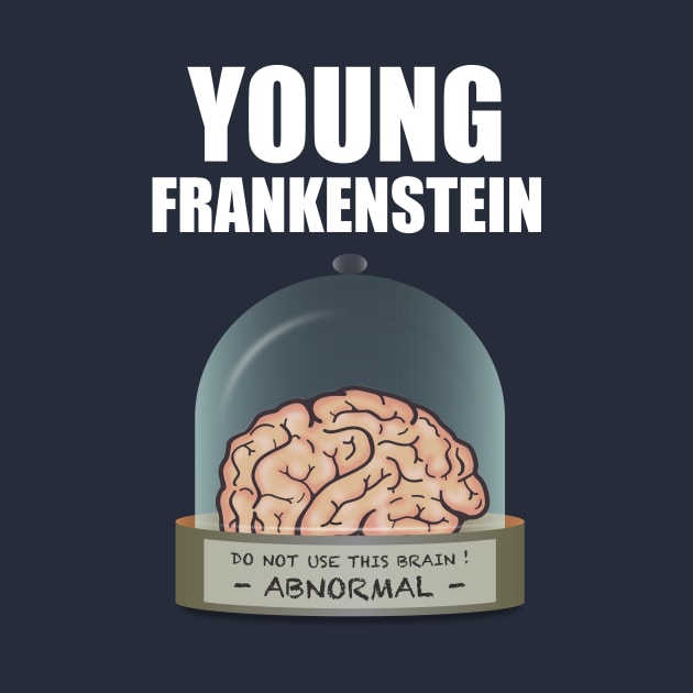 Young Frankenstein - Alternative Movie Poster by MoviePosterBoy