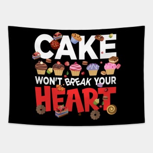 Cake won't break your heart - a cake lover design Tapestry