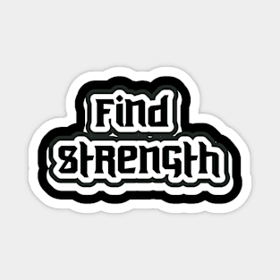 Find Strength Magnet