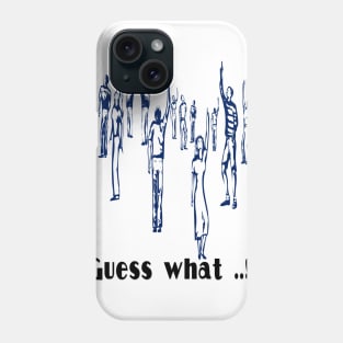 guess what new design t-shirt 2020 Phone Case