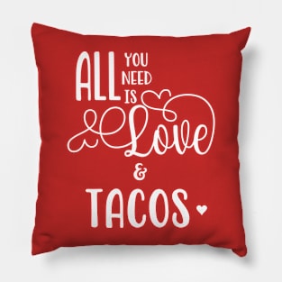 All You Need is Love & Tacos Pillow