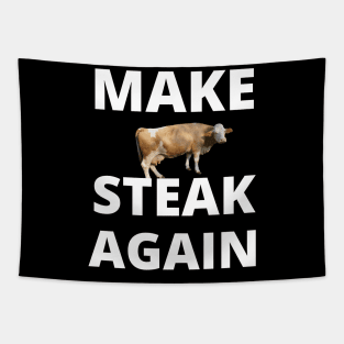 Make Cow Steak Again Tapestry