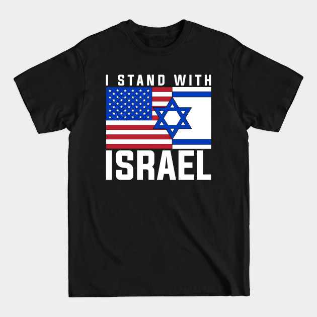 Disover I Stand With Israel - Israel - T-Shirt