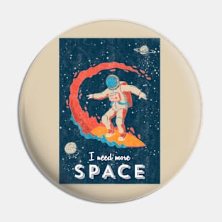 I need more space (Astronaut surfer/Space surfing) - Vintage space travel poster Pin