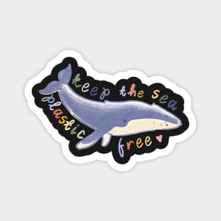 Keep the Sea Plastic Free Whale Magnet