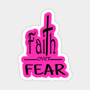 Faith Over Fear Magnet