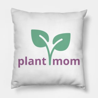 Plant mom Pillow