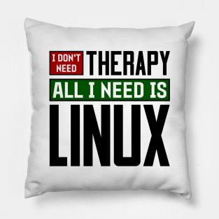 I don't need therapy, all I need is Linux Pillow