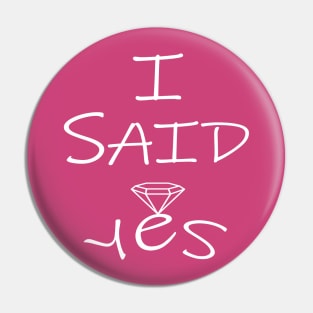 I said yes Pin