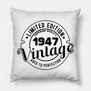 1947 VINTAGE - 74Th BIRTHDAY GIFT Pillow