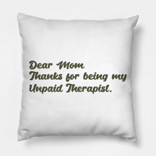 Mom Therapist funny mom Pillow