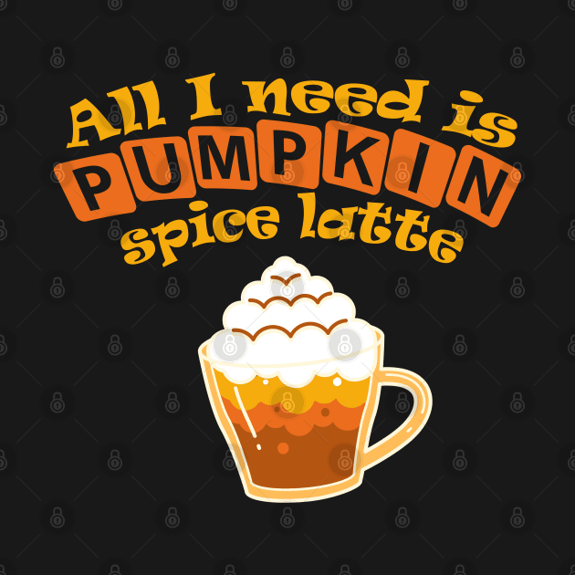 Pumpkin Spice Everything by BoogieCreates