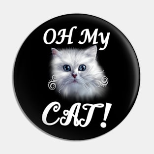 My Cat oh oh Pin