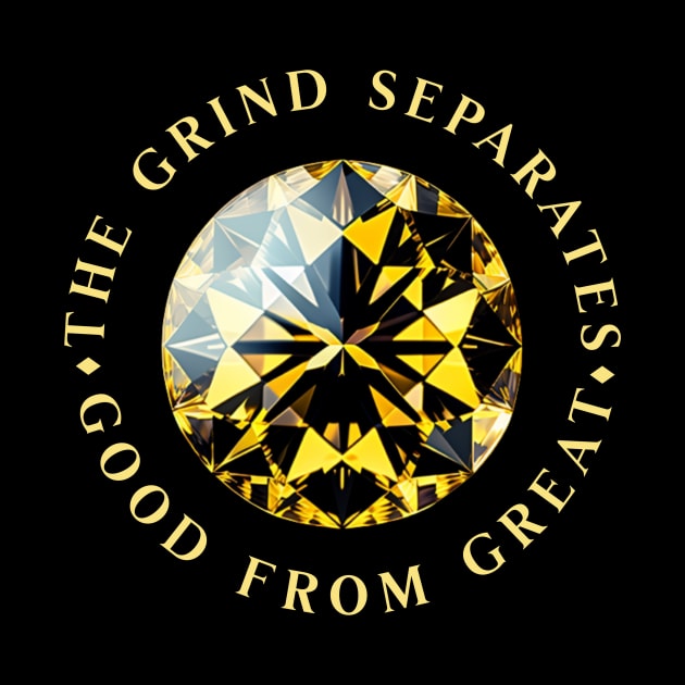 Grind Separates Good from Great by Inspire8