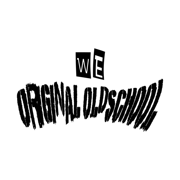 We Original Oldschool by Bongonation