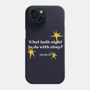 Sleep quote by John Milton Phone Case