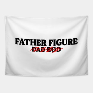 Father Figure, Not Dad Bod (Black Text) Tapestry