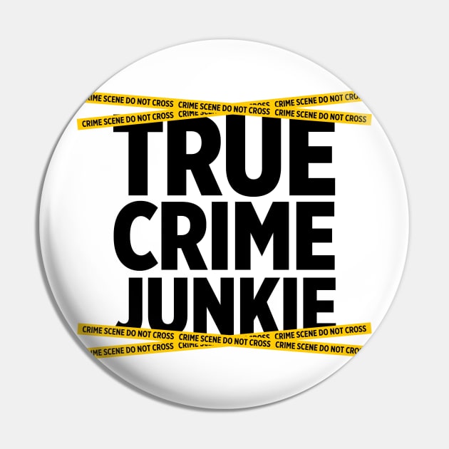 True Crime Junkie crime scene tape murder killer t-shirt Pin by e2productions