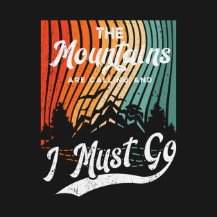 Mountains Are Calling & I Must Go Retro 80s Vibe Graphic T-Shirt