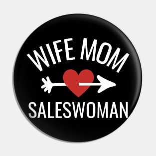 Wife Mom Saleswoman Gift Idea Pin