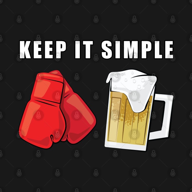 Keep It Simple - Boxing and Beer by DesignWood-Sport