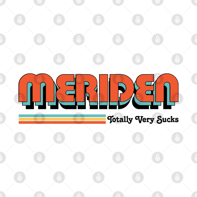 Meriden - Totally Very Sucks by Vansa Design