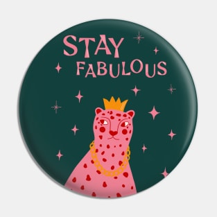 Stay Fabulous, Pink red cheetah art Pin