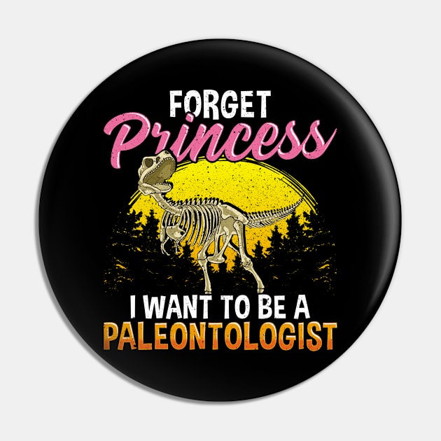 Cute Forget Princess I Want To Be A Paleontologist Pin by theperfectpresents