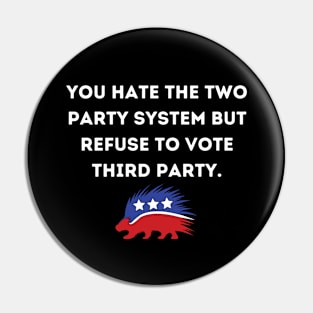 Third Party- Libertarianism Pin