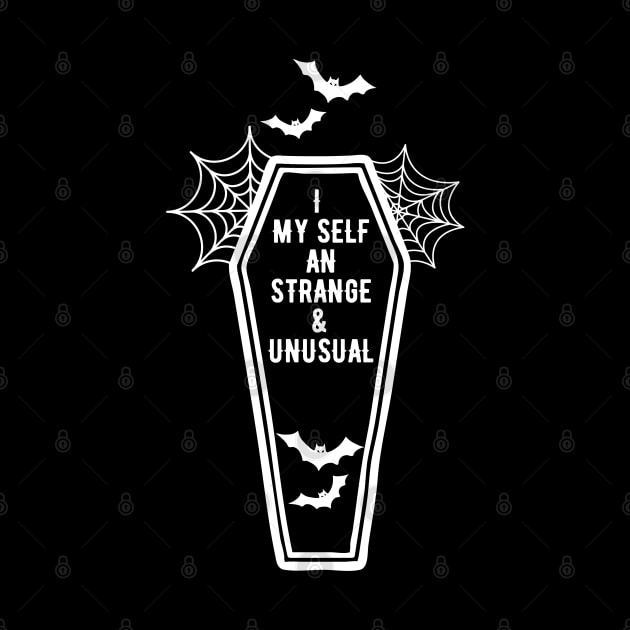 I Myself Am Strange And Unusual by oneduystore