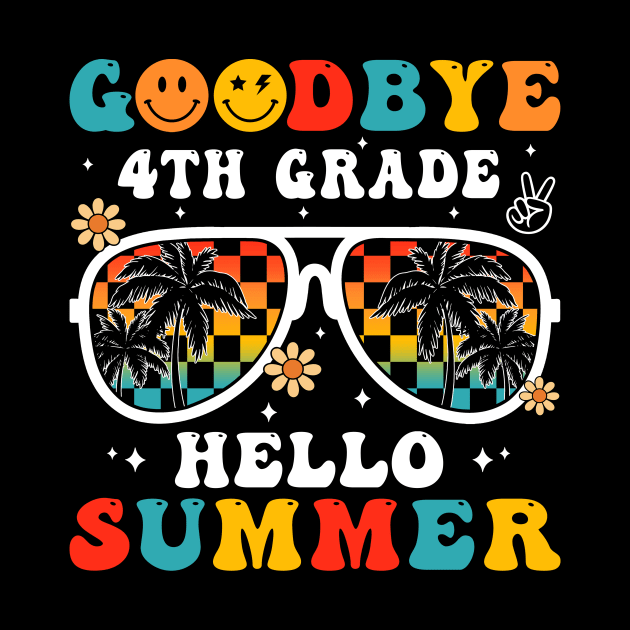 Goodbye 4th Grade Hello Summer Groovy Retro Last Day Of School by Magazine