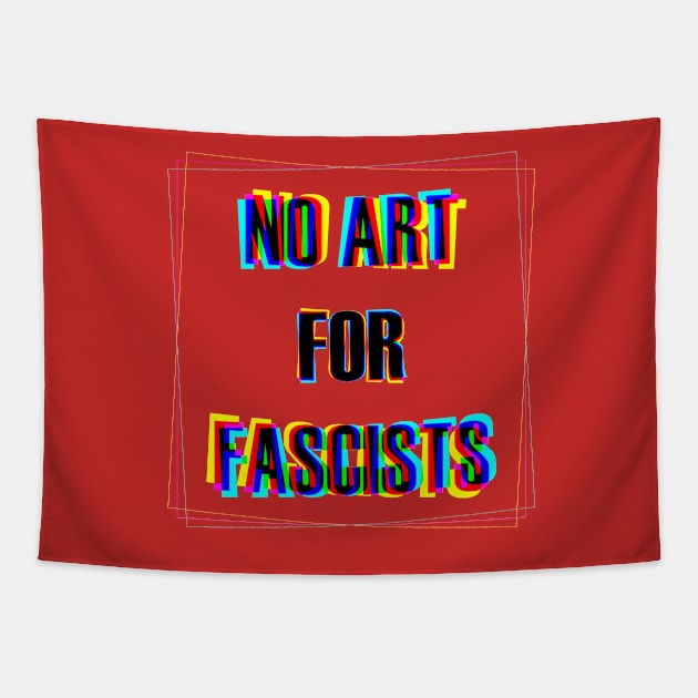 No art for fascists! Tapestry by delesslin