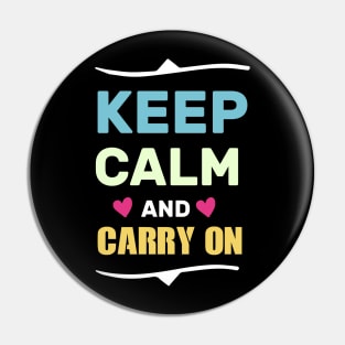 keep calm and carry on funny shirt Pin