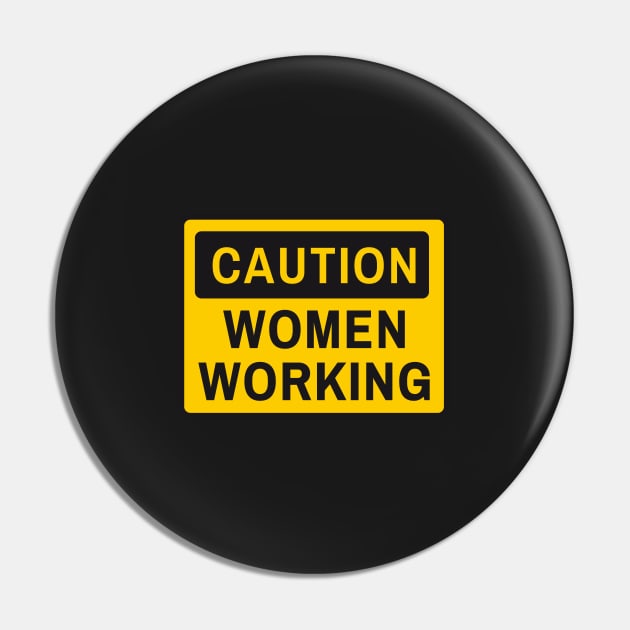 Caution women working, funny sign Pin by beakraus