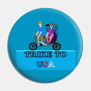 Trike to USA - Three - Wheeled Cycle Pin