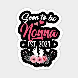 Soon To Be Nonna Est 2024 Mothers Day First Time Nonna Magnet