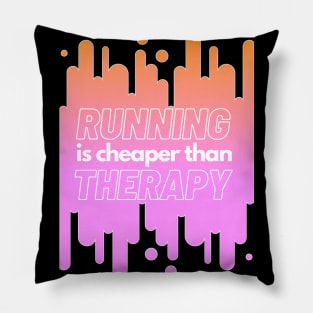 Running is Chaper Than Therapy Pillow