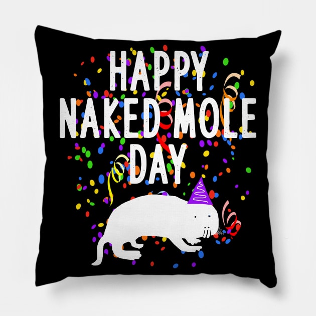 Happy Naked Mole Day naked mole rat costume birthday Pillow by FindYourFavouriteDesign