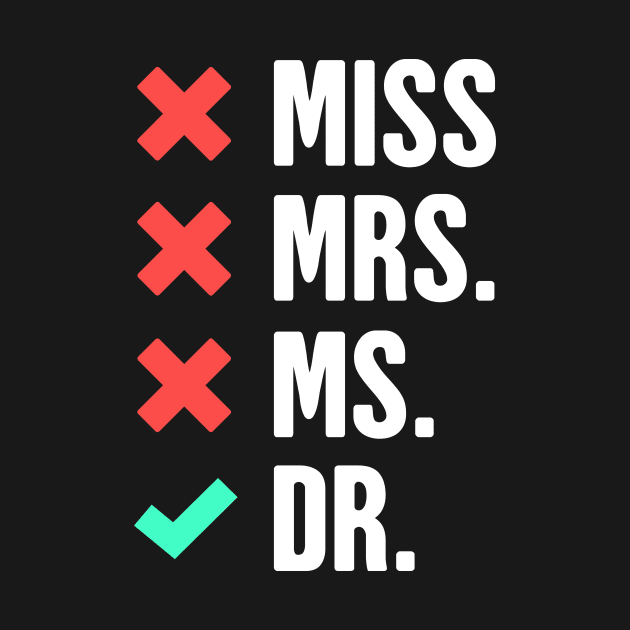 Dr. Checklist – Funny PhD Design by MeatMan