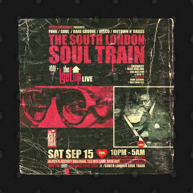 POSTER TOUR - SOUL TRAIN THE SOUTH LONDON 55 by Promags99