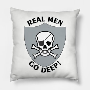 RealMenGoDeep Pillow