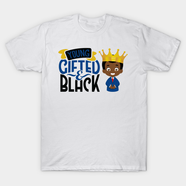 Discover Young Gifted & Black - Young Gifted And Black - T-Shirt